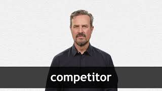 How to pronounce COMPETITOR in American English [upl. by Theo565]