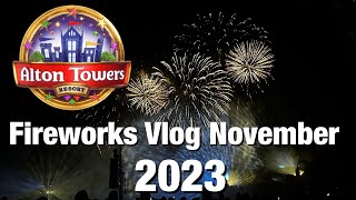 Alton Towers FIREWORKS SPECTACULAR Vlog November 2023 [upl. by Hobey932]