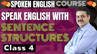 Spoken English Course Class 4 Important Sentence Structures For Spoken English By Vinit Kapoor [upl. by Miguela742]