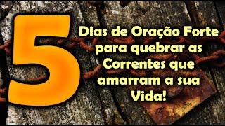 🔴 LIVRESE DAS AMARRAS 5 DIAS DE ORAÇÃO FORTE PARA QUEBRAR AS CORRENTES E ENCONTRAR A LIBERDADE [upl. by Thoer]