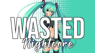 NIGHTCORE Wasted feat Lil Uzi Vert  Juice WRLD [upl. by Enelak]