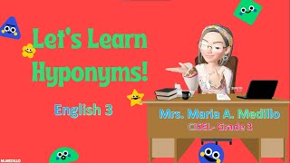 HYPONYMS QUARTER 3MODULE 3 MELC BASED VIDEO LESSON [upl. by Goddord]