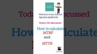 How to calculate MTBF and MTTR [upl. by Shayna]