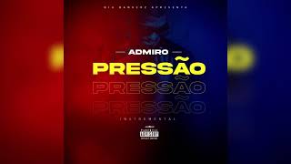 PRESSÃO  ADMIRO [upl. by Ingham138]