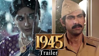 1945 Movie Official Trailer  Rana Daggubati  Regina Cassandra  Director Sathyasiva  News Buzz [upl. by Nomead]