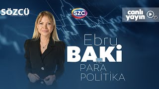 Ebru Baki ile Para Politika 25 Ocak  Merkez Bankası Faizi Artıracak mı Sabit mi Bırakacak [upl. by Elehcir]