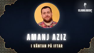 I väntan på iftar  Amanj Aziz [upl. by Anniahs31]