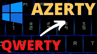 Changer clavier QWERTY en AZERTY dans Windows 10 [upl. by Artemisa]