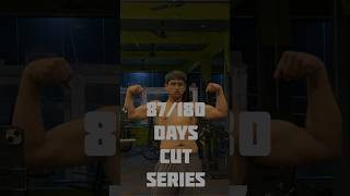 87180 days cut series Transformwithsuumit day87 180days cut transformation gym motivation [upl. by Ahsinawt]