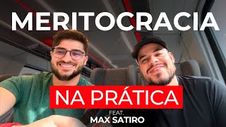 Por que a MERITOCRACIA é o MELHOR MODELO para a ascensão social feat Max Satiro  CMO da V4 [upl. by Ruhtua]