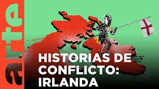 Stories of Conflict Irlanda de la colonización al Brexit  ARTEtv Documentales [upl. by Alic]