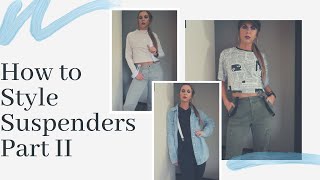 How to Style Suspenders Part II  Lookbook [upl. by Mandi483]