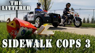 Sidewalk Cops Episode 3  The Litterer Remastered [upl. by Ellehcsar]