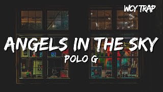 Polo G  Angels In The Sky Lyrics [upl. by Hobard]