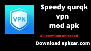 Speedy Quark VPN Mod APK v152 Download  Premium Unlocked [upl. by Yerot8]