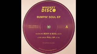 Alkalino  Body amp Soul  Whiskey Disco  2017 [upl. by Tamarah]