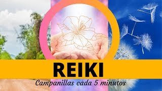 REIKI Campanilla cada 5 minutos [upl. by Neroc945]