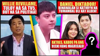 WILLIE TUMALIKOD NA SA PULITIKA❗LAHAT NG AYAW NI DJ GINAGAWA NA NI KATHRYN [upl. by Adnalahs]