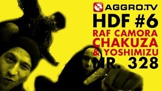 HDF  RAF CAMORA CHAKUZA amp JOSHI MIZU HALT DIE FRESSE 06 NR 328 OFFICIAL HD VERSION AGGROTV [upl. by Iggam]