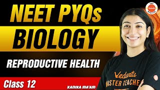 NEET PYQs for Reproductive Health  Class 12 Biology  NEET 2024 [upl. by Aicina74]