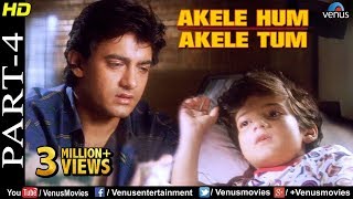 Akele Hum Akele Tum  Part 4  Aamir Khan amp Manisha Koirala  90s Superhit Romantic Movie [upl. by Ratcliffe]