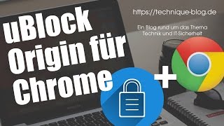 Chrome  uBlock Origin benutzen und installieren [upl. by Hadeehsar]