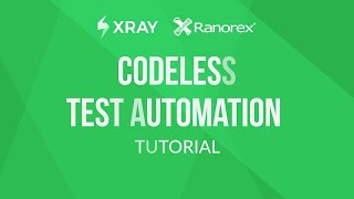 Codeless Test Automation integrating Ranorex with Xray and Jira  Tutorial [upl. by Moia]