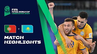 HIGHLIGHTS Portugal v Kazakhstan  FIFA Futsal World Cup Uzbekistan 2024 [upl. by Tawnya]