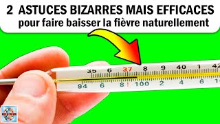 Comment faire baisser la fièvre naturellement  2 Astuces à savoir [upl. by Charity104]