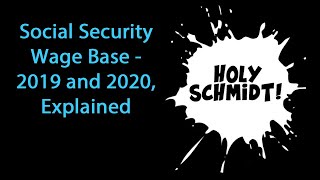 2019 and 2020 Social Security Wage Base Explained [upl. by Clementia740]