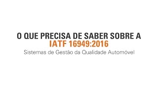 IATF 169492016  O Que Precisa Saber [upl. by Chapen]