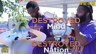 A Destroyed Mind Equals Destroyed Nation [upl. by Garlen602]