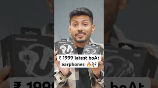 ₹1999 latest boAt earphones🔥🎶 [upl. by Assenev95]