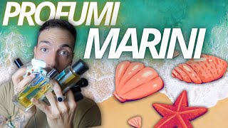 9 PROFUMI MARINI SPETTACOLARI DELLA MIA COLLEZIONE 🐚🪸🌊 [upl. by Zales898]