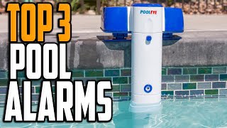 Best Pool Alarm in 2023  Top 3 Pool Alarms Reviews [upl. by Cowles]