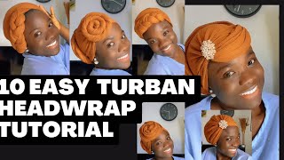 HOW TO TIE 10 EASY amp SIMPLE Turban Headwrap Headscarf Tutorial🔥tutorial howto [upl. by Arhoz161]