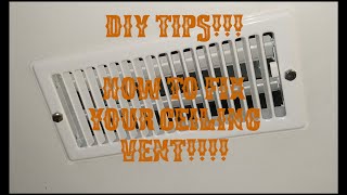 DIY TIPS HOW TO FIX YOUR CEILING VENT IF IT WONT STAY IN PLACE [upl. by Fernanda622]