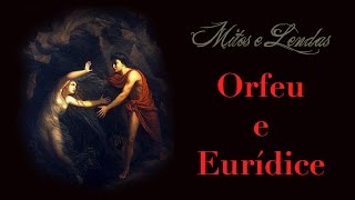 Orfeu e Eurídice  Mitos e Lendas [upl. by Yelad465]