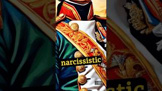 Napoleon Bonaparte Top 10 Narcissistic Traits Explained [upl. by Mac392]