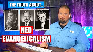 The Truth About Neo quotEvangelicalismquot  Spencer Smith [upl. by Leftwich]