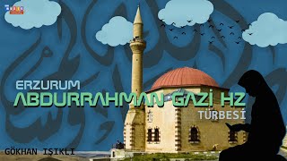 Hakan amp Gökhan Işıklı  ERZURUM ABDURRAHMAN GAZİ HZ TÜRBESİ [upl. by Fernandina]