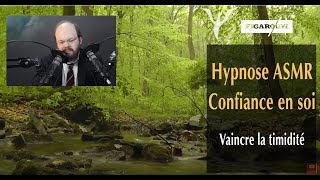 Hypnose confiance en soi  vaincre la timidité  hypnose ASMR [upl. by Adali54]