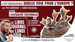 quotLe défi démographique  quelle voie pour lEurope quot  Radio Courtoisie  19022024 [upl. by Tebzil]