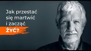 Wojciech Eichelberger Jak przestać się martwić i zacząć żyć [upl. by Lamar]