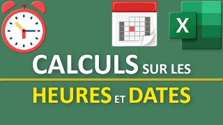 Calculs sur les heures et dates dans Excel [upl. by Dukie]