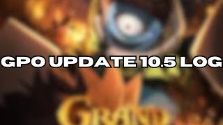 GPO Update 105 LOG [upl. by Ranger]