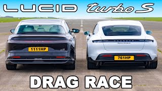 Lucid Air v Porsche Taycan Turbo S DRAG RACE [upl. by Blanch432]