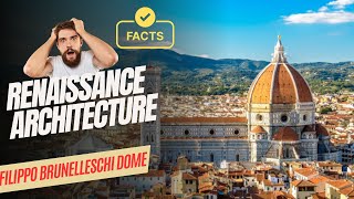 Few facts about Brunelleschis Dome History  Renaissance Architectural History [upl. by Stelmach]