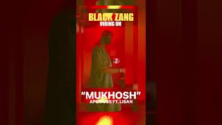 Black Zang vibing on our song “Mukhosh” featuring Lisan [upl. by Marlowe]