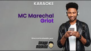 Karaoke Mc marechal griot [upl. by Laaspere661]